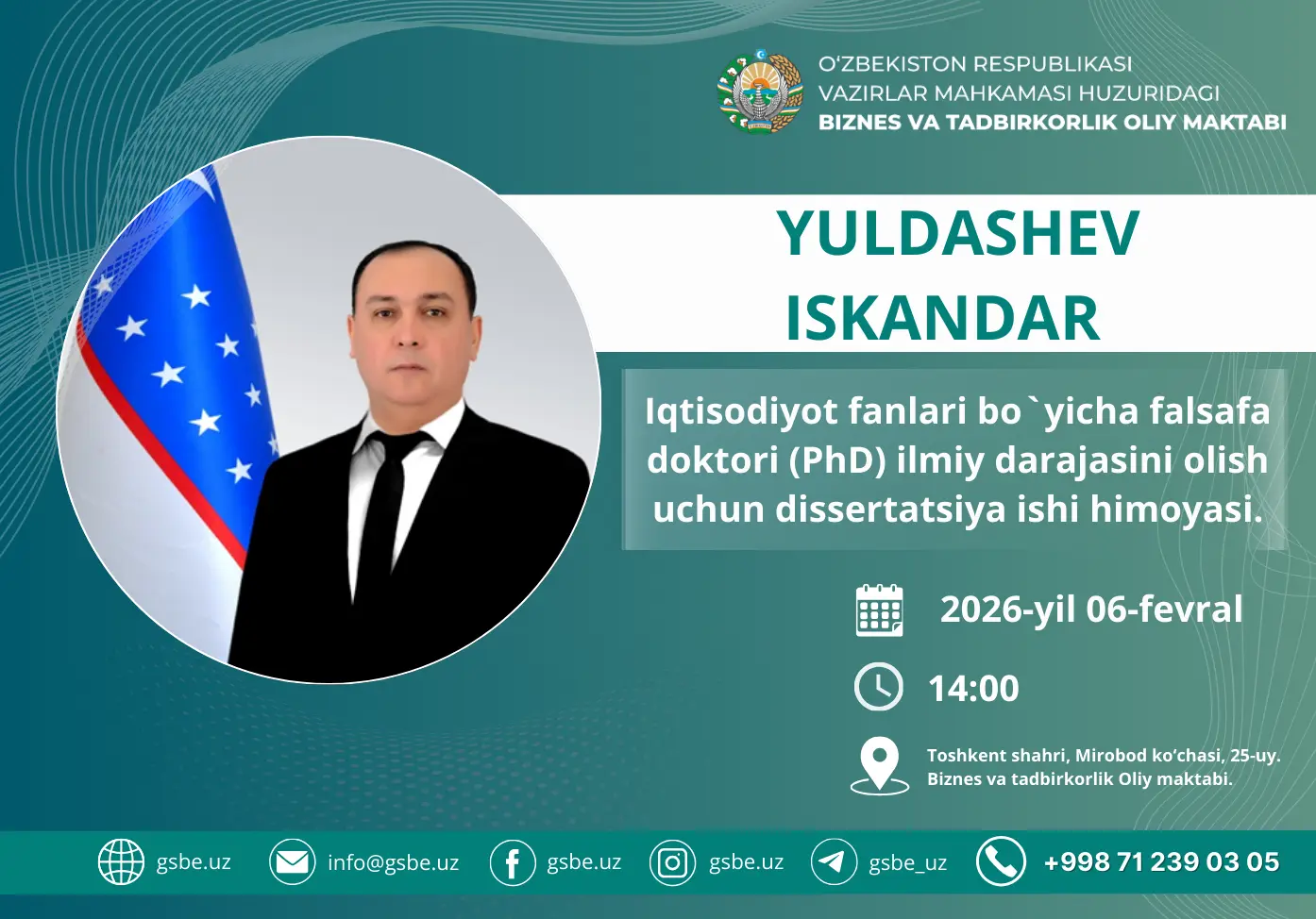 Yuldashev Iskandar Abdurashidovichning iqtisodiyot fanlari bo‘yicha falsafa doktori (PhD) dissertatsiya ishi himoyasi to‘g‘risida
